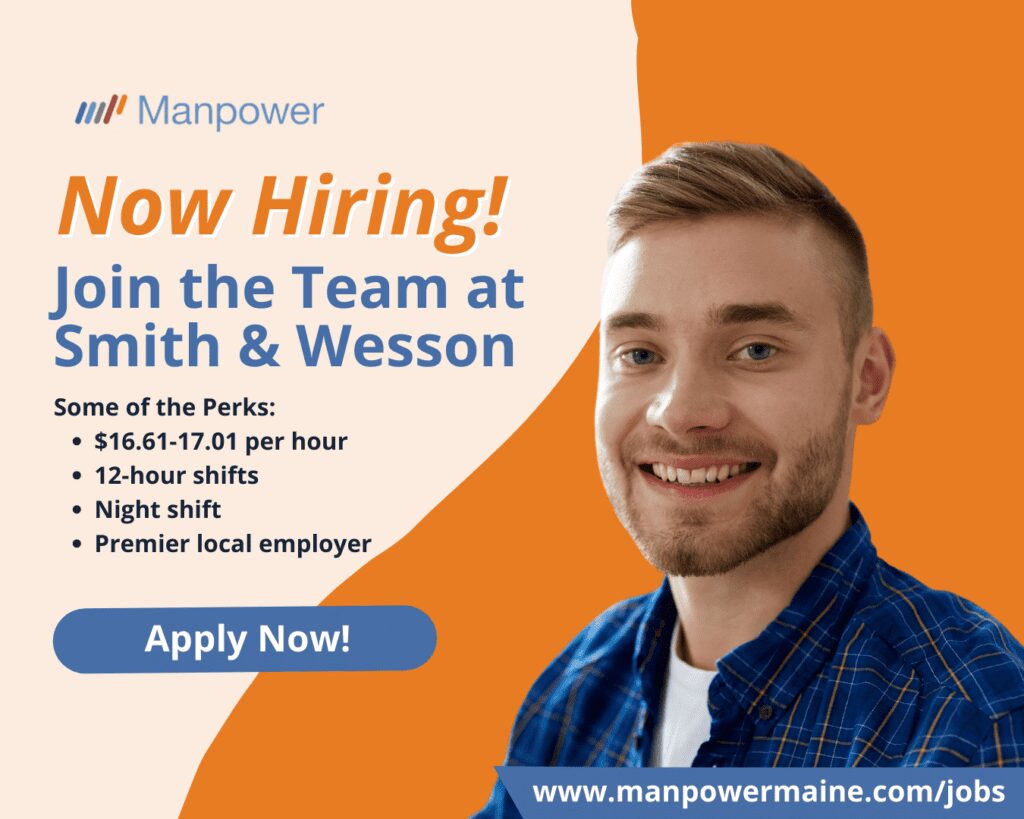 Production Laborers at Smith & Wesson in Houlton

Pay: $16.61-$17.01 per hour

Schedule: 6p-6a 2/2/3 rotation

Assignment Length: Temp-to-Hire

If a consistent schedule and paycheck sounds appealing, you may be interested in being a Production Laborer for Smith and Wesson in Houlton. Start a rewarding career today! Apply today!

Several immediate job openings are available in Houlton!

Perks:
-Safe, inclusive work environment
-All skill levels welcome – training provided
-3-day weekend every other weekend
-Challenging and rewarding career opportunity
-Access to health, dental, and vision benefits
-Maine Earned Paid Leave
 
Duties:
-Load materials into CNC machines
-Ensure all assigned machines are running properly
-Transport product safely between machines and staging areas
-Inspect parts for defects
-Communicate any issues to the CNC operator
 
Requirements:
-Demonstrated reliability and attendance
-Ability to maintain the pace of work for a 12-hour shift
-Able to communicate respectfully and effectively with team members
-High School Diploma or equivalent preferred

We want to make it easy to apply to be a Production Laborer in Houlton, Maine. Simply contact us by choosing an option below.

Apply Now: see below

Call or Text: ‘S&W’ to 207.554.4376

Email: aroostook.me@manpower.com

Not sure if this is the right job for you? No worries. We have many other jobs available that you may be interested in - apply now to start a conversation.

Job ID: 5624492