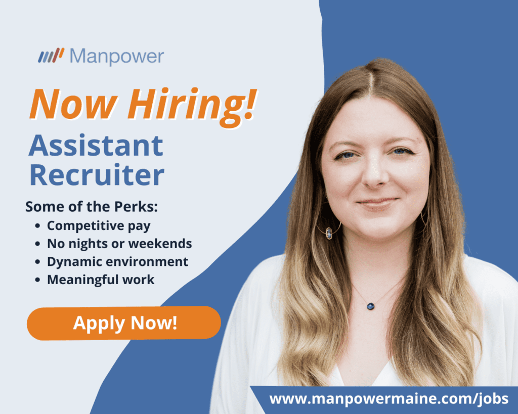 Job Title: Assistant Recruiter

Pay: Depends on Experience
Schedule: Monday-Friday 8:30a-5p

Are you a motivated, detail-oriented individual ready to build a career in connecting businesses with quality workers? Join our team in Aroostook County as an Assistant Recruiter and play an integral role in helping put people to work.

In this role you’ll assist with mining candidate databases, attending local recruitment events, and performing various office tasks to support the team. From answering phones and covering the office to helping with candidate onboarding, this role requires versatility and excellent communication skills. Sound interesting? We want to hear from you!

Why Join Our Team?
- Be part of a growing, supportive team with opportunities for professional development
- Competitive salary and benefits package including your birthday off paid!
- Work in an engaging and dynamic environment where you’ll directly contribute to the success of the organization
- Gain hands-on experience in recruitment, HR, and office operations
- Make a positive impact on the Aroostook County community by connecting talented individuals with meaningful career opportunities

Key Responsibilities:
- Answer incoming phone calls, emails, and texts and providing information to clients and candidates as needed
- Cover the office, ensuring smooth daily operations and a welcoming environment for visitors and employees.
- Assist with the onboarding process for new hires, ensuring they have the necessary resources and information to get started.
- Conduct online candidate searches across multiple platforms and databases to identify candidates
- Maintain excellent communication with candidates, providing timely updates and feedback throughout the hiring process
- Assist in the coordination and attendance of local recruitment events, job fairs, and networking opportunities

Qualifications:
- Strong computer skills and proficiency with Microsoft Office
- Ability to manage multiple priorities and work efficiently both independently and as part of a team
- Excellent verbal & written communication skills
- Enthusiastic about engaging with people and building relationships
- Ability to handle a variety of tasks with attention to detail and a positive attitude
- Prior recruitment, HR, or office administration experience is a plus, but not required; we will train the right candidate
- Ability to travel within Aroostook County for local events and meetings

If you're ready to make a difference and grow with us, we encourage you to apply today! Email your resume to Penny.Picard@manpower.com 